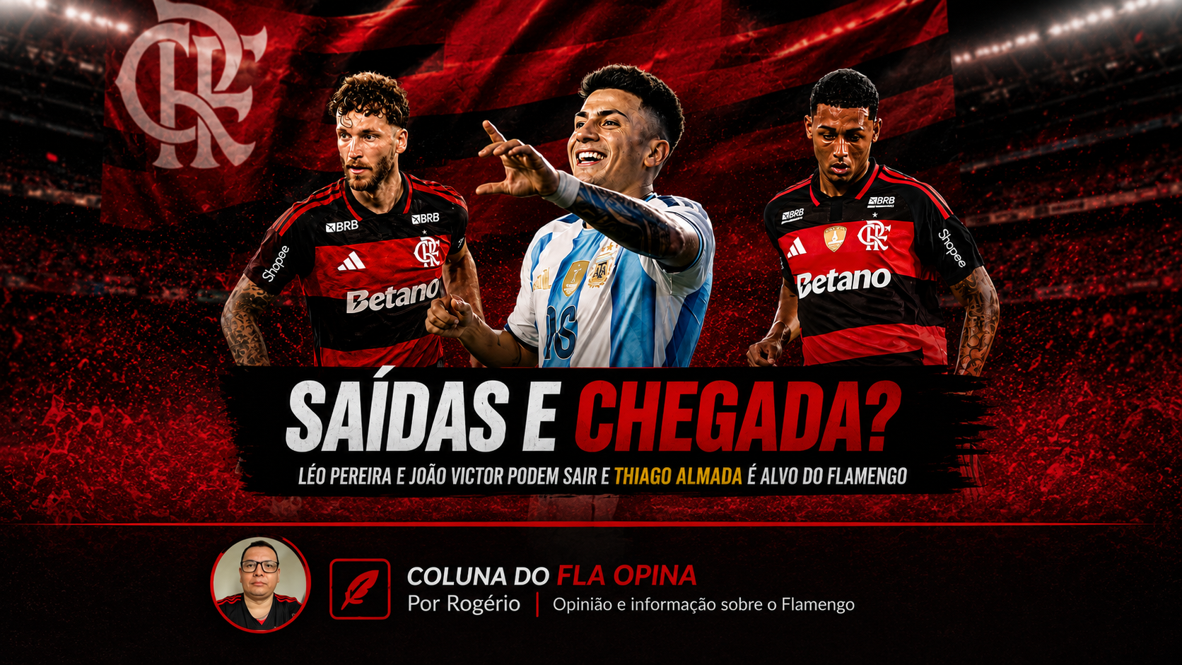 Mercado ferve: Flamengo pode perder dois zagueiros enquanto avança por Thiago Almada