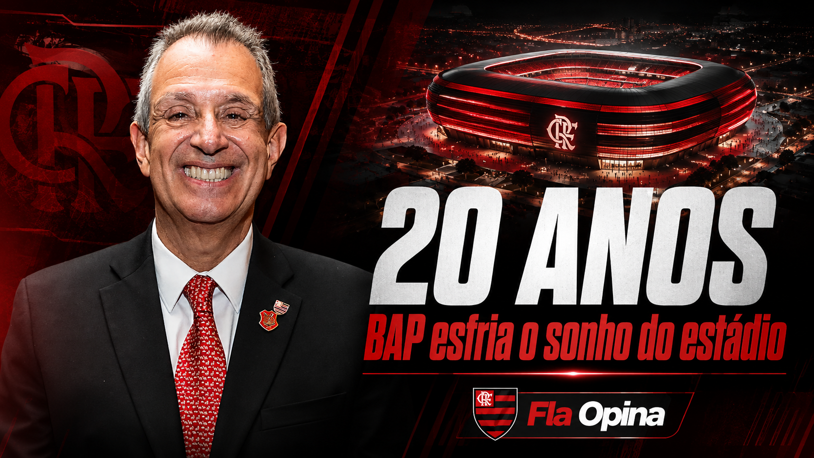 BAP muda discurso sobre estádio do Flamengo
