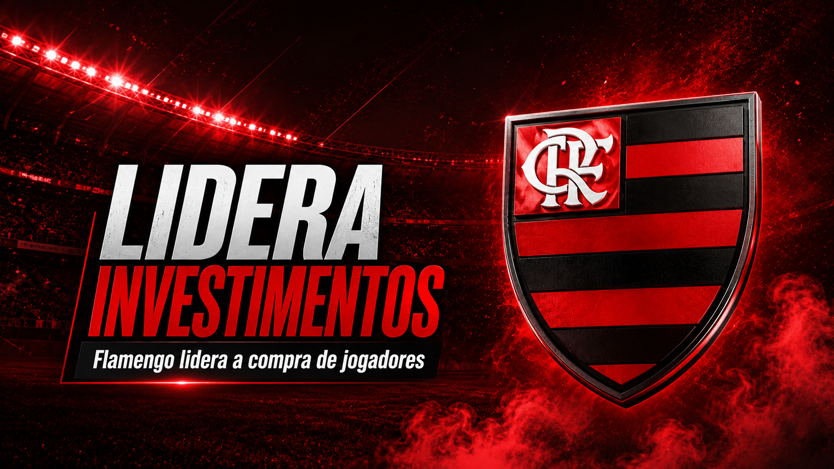 Flamengo lidera ranking de investimentos da Série A em 2026