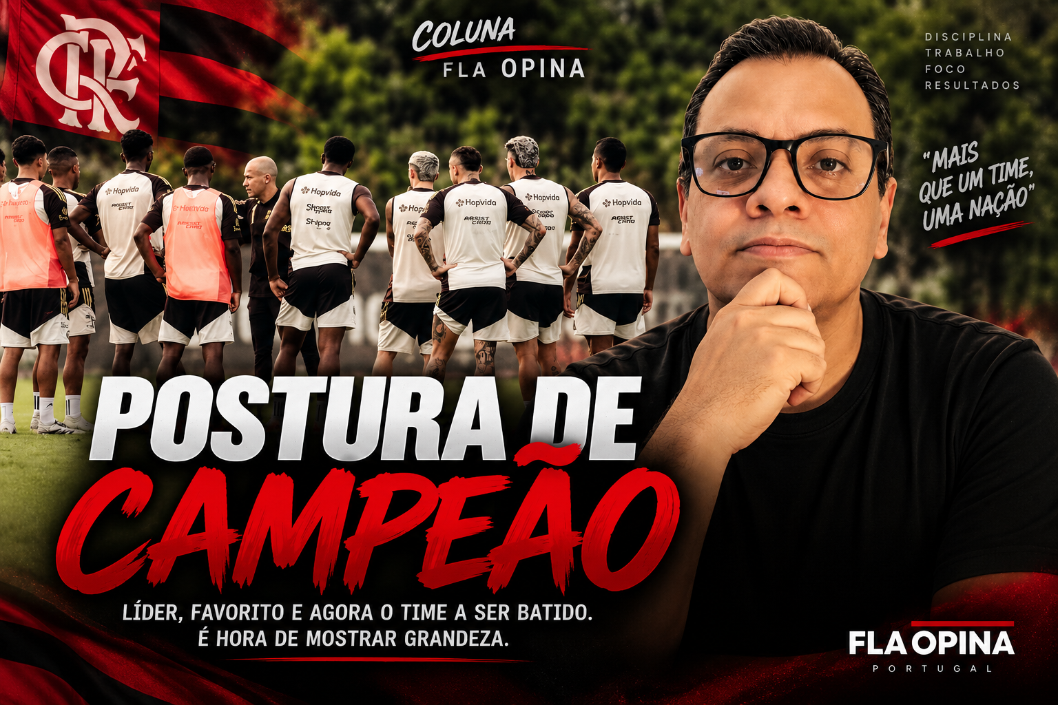 Flamengo precisa assumir a postura de campeão