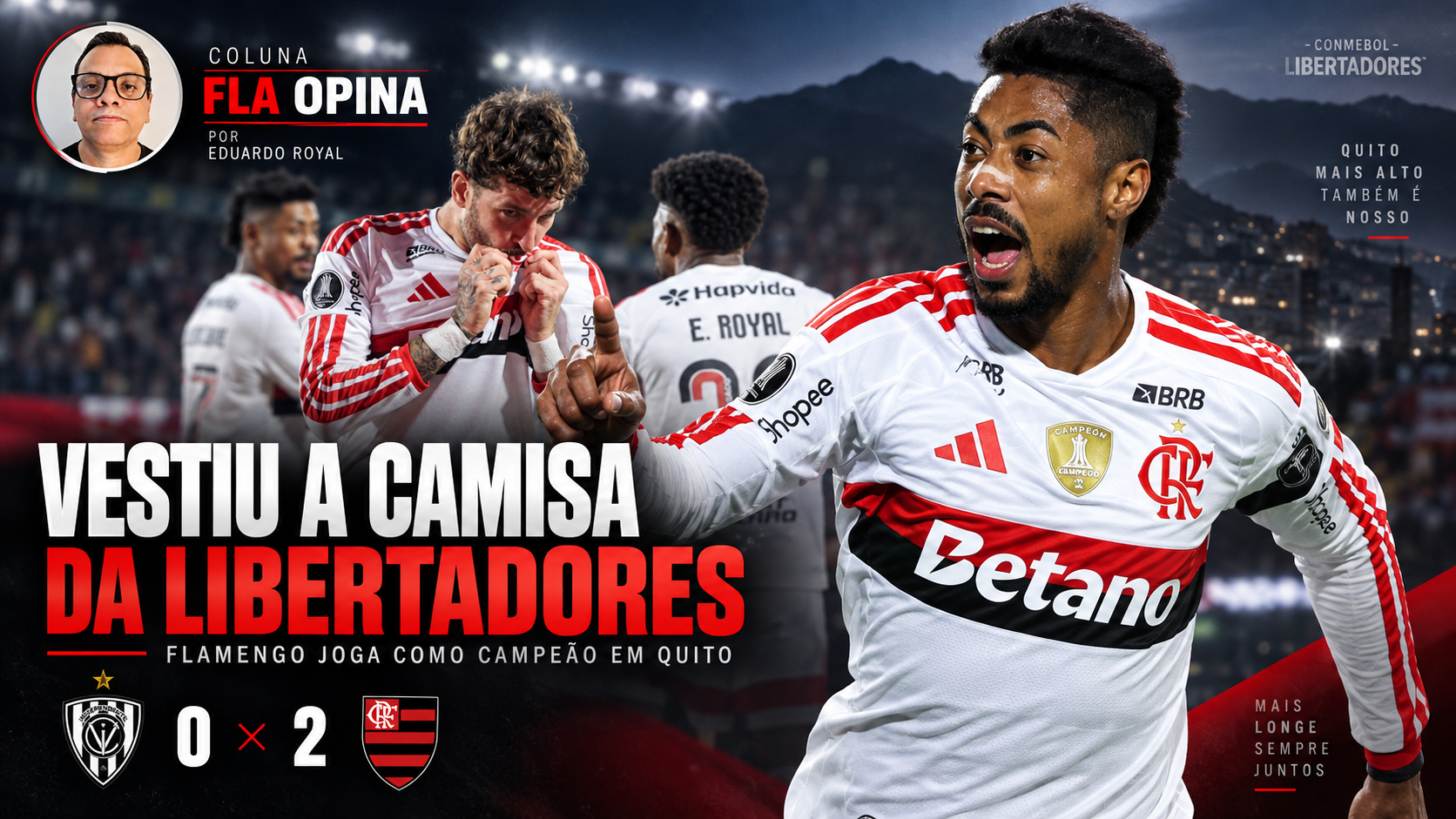 Flamengo vestiu a camisa da Libertadores em Quito