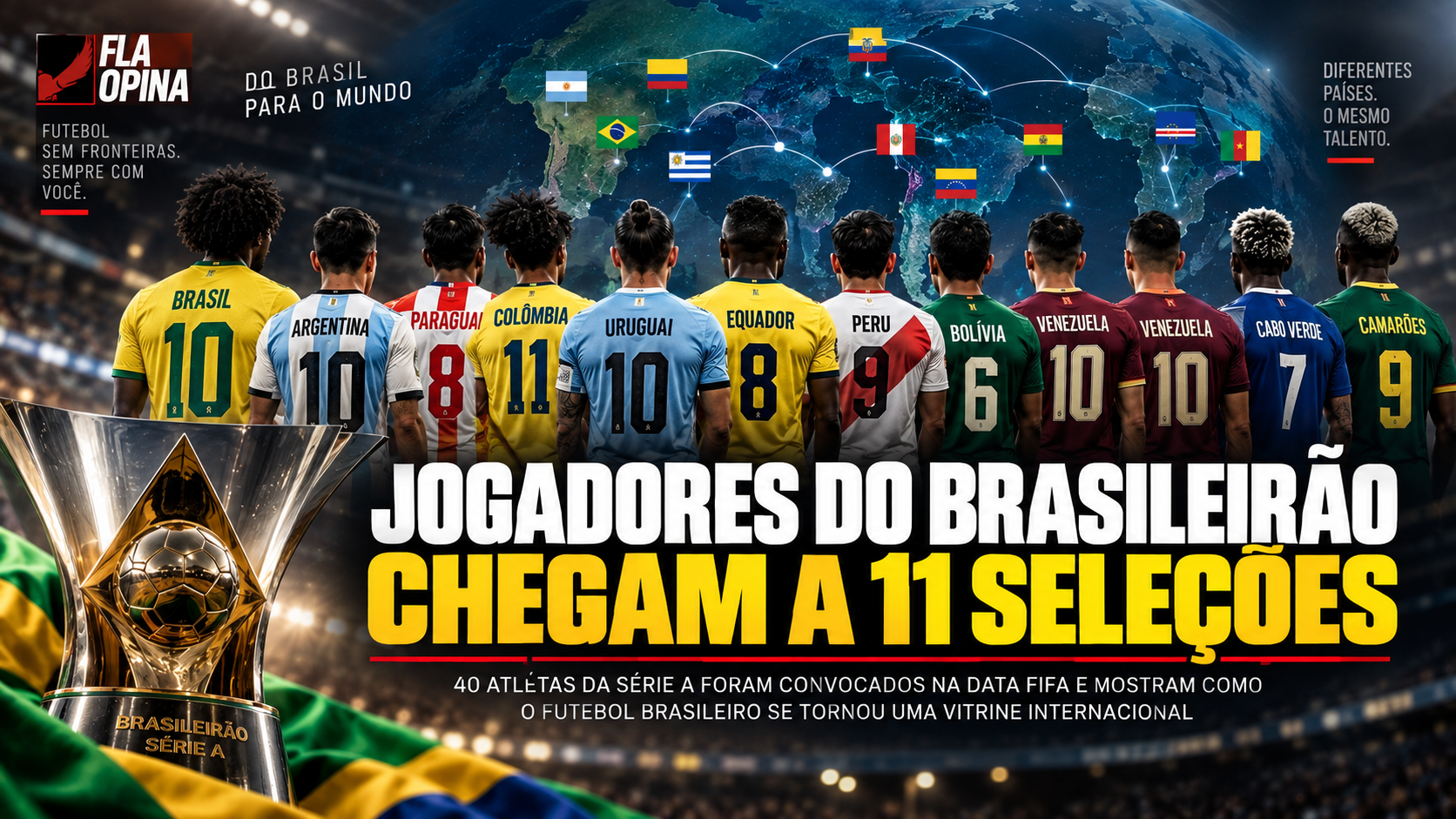 Jogadores do Brasileirão chegam a 11 seleções na Data Fifa