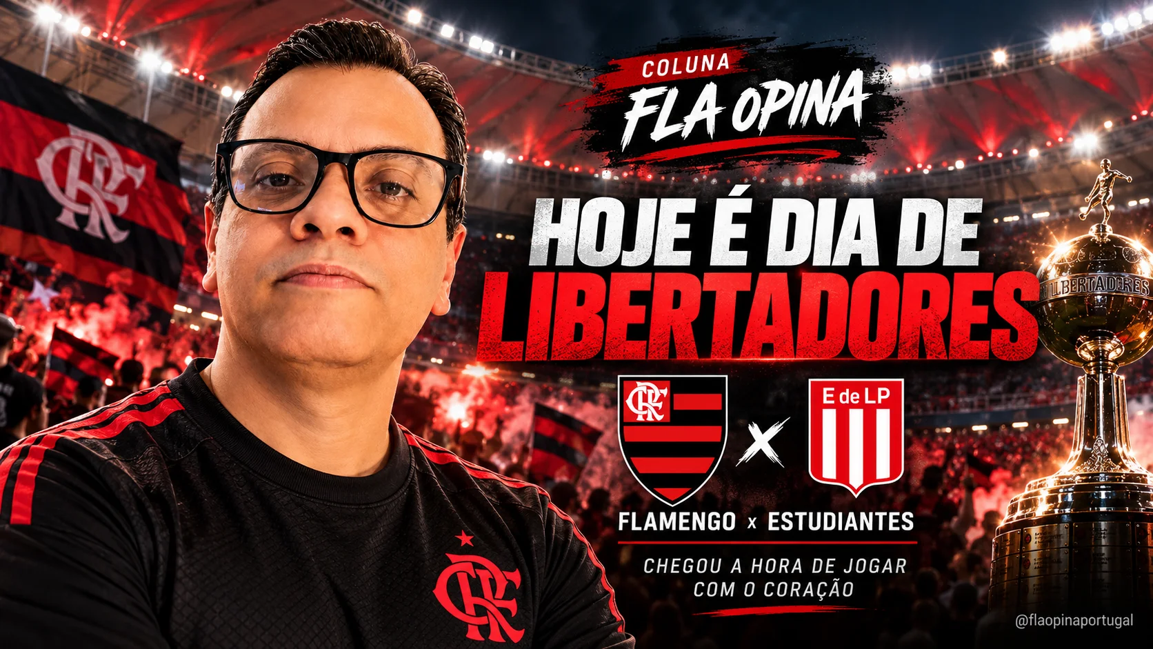 Flamengo x Estudiantes: chegou a hora de jogar com o coração